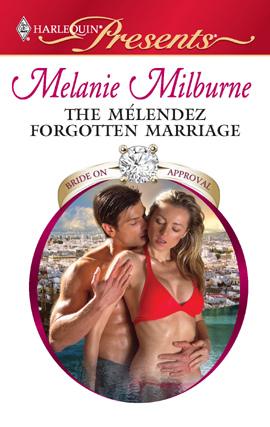 Title details for The Mélendez Forgotten Marriage by Melanie Milburne - Available
